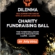 Dilemma Charity Ball.